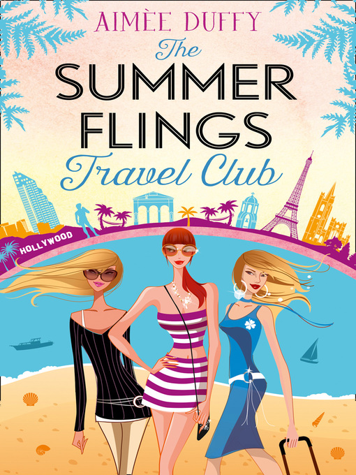 Title details for The Summer Flings Travel Club by Aimee Duffy - Available
